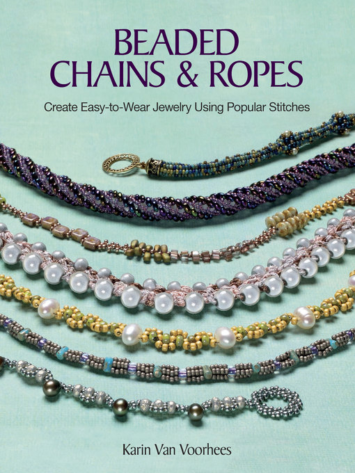 Title details for Beaded Chains & Ropes by Karin Van Voorhees - Wait list
